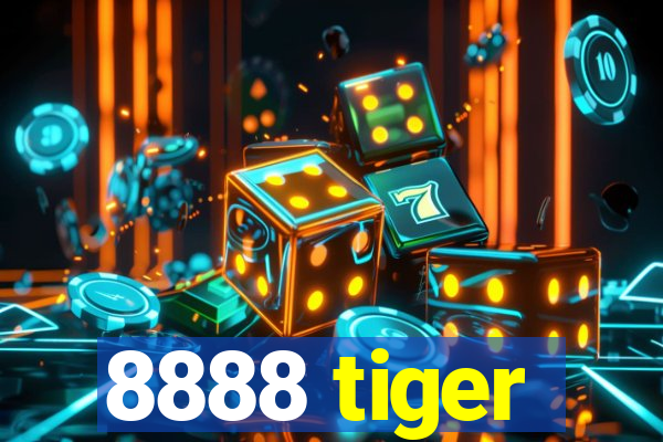 8888 tiger